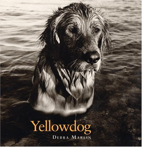 Yellowdog by Debra Marlin 1st Printing Out of Print: Very Limited Edition